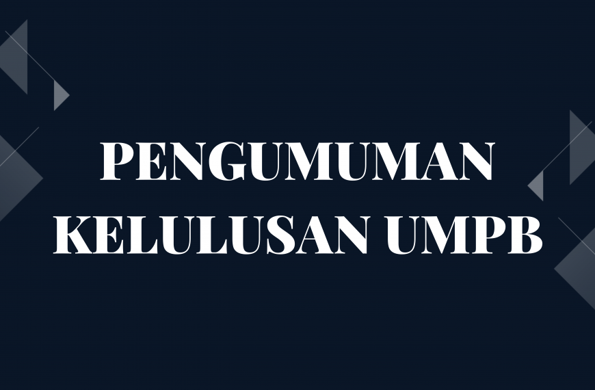 Pengumuman kelulusan dan daftar ulang UMPB Kelas Reguler Malam Gelombang 2 2025